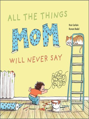 cover image of All the Things Mom Will Never Say